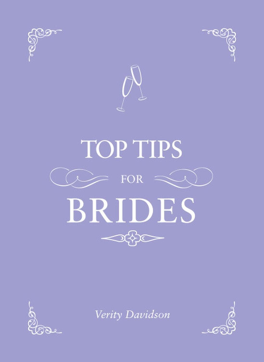 Cover: 9781849535359 | Top Tips for Brides | Verity Davidson | Buch | Englisch | 2014