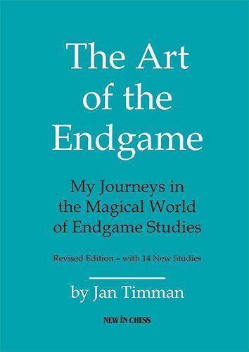 Cover: 9789083328409 | The Art of the Endgame - Revised Edition | Jan Timman | Taschenbuch