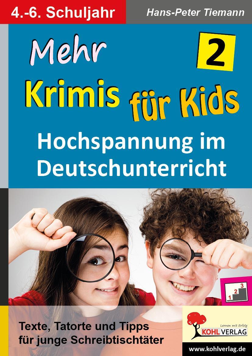 Cover: 9783960404859 | Mehr Krimis für Kids / Band 2 | Hochspannung im Deutschunterricht