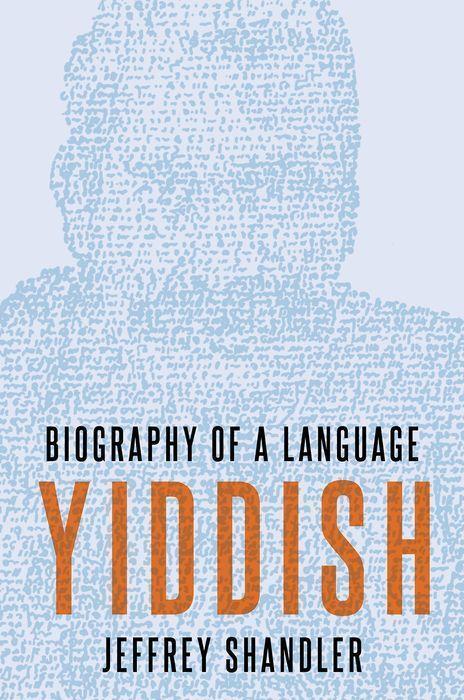 Cover: 9780190651961 | Yiddish | Biography of a Language | Jeffrey Shandler | Buch | Englisch
