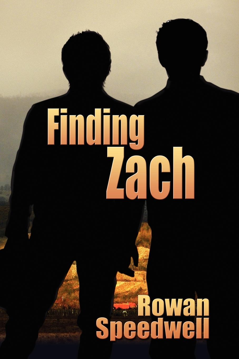 Cover: 9781615814466 | Finding Zach | Rowan Speedwell | Taschenbuch | Paperback | Englisch