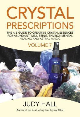 Cover: 9781789040524 | Crystal Prescriptions volume 7 | Judy Hall | Taschenbuch | Englisch