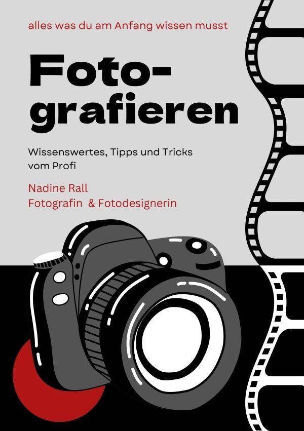 Cover: 9783757555108 | Fotografieren lernen | Nadine Rall | Taschenbuch | 72 S. | Deutsch