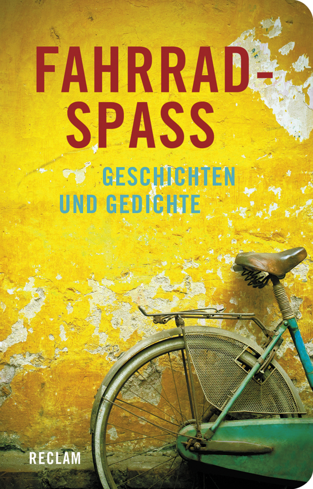 Cover: 9783150109762 | Fahrradspaß | Geschichten und Gedichte | Alexander Kluy | Buch | 2014