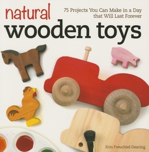 Cover: 9781565238732 | Natural Wooden Toys | Erin Freuchtel-Dearing | Taschenbuch | Englisch