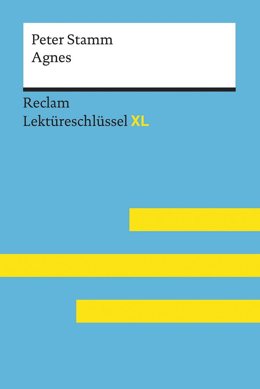 Cover: 9783150154557 | Peter Stamm: Agnes | Lektüreschlüssel XL | Wolfgang Pütz | Taschenbuch