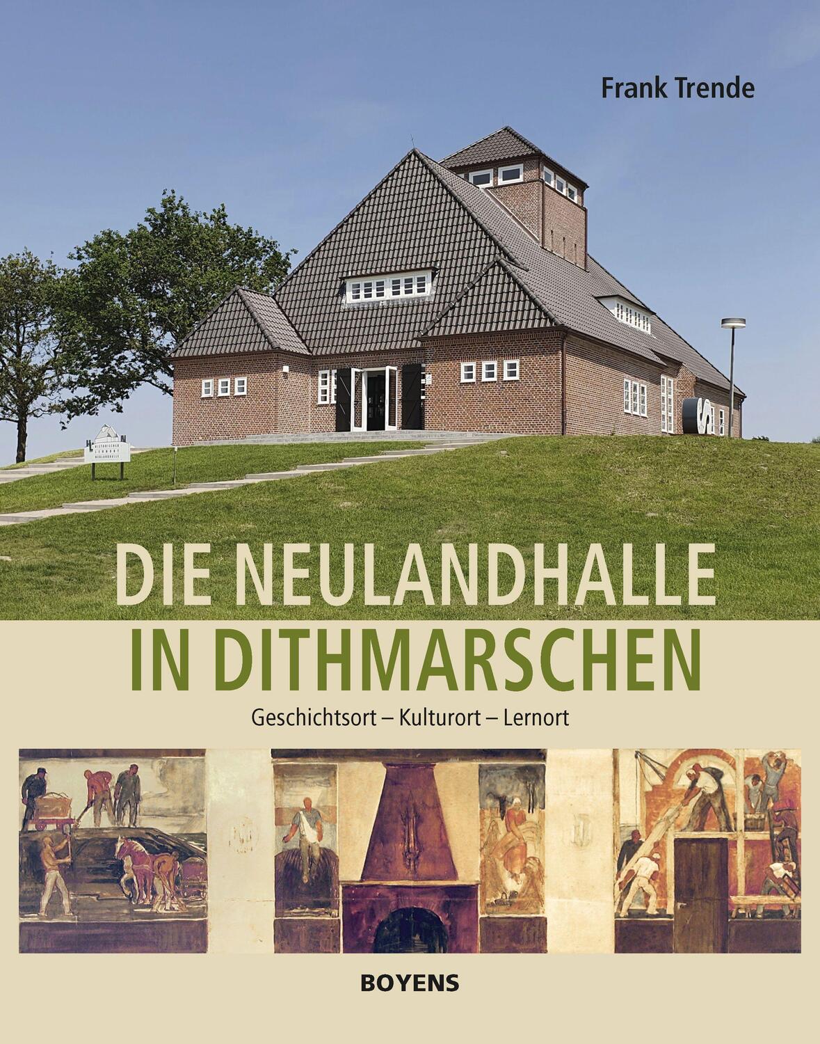 Cover: 9783804215511 | Die Neulandhalle in Dithmarschen | Geschichtsort - Kulturort - Lernort
