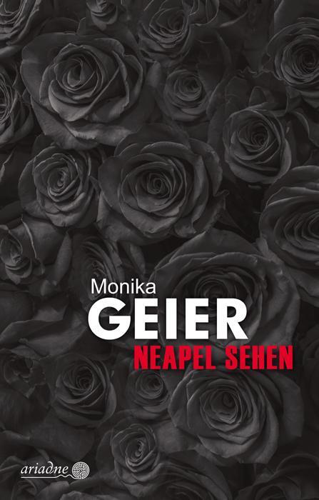 Cover: 9783886198665 | Neapel sehen | Monika Geier | Taschenbuch | Ariadne | 348 S. | Deutsch