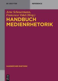 Cover: 9783110318128 | Handbuch Medienrhetorik | Francesca Vidal (u. a.) | Buch | X | Deutsch