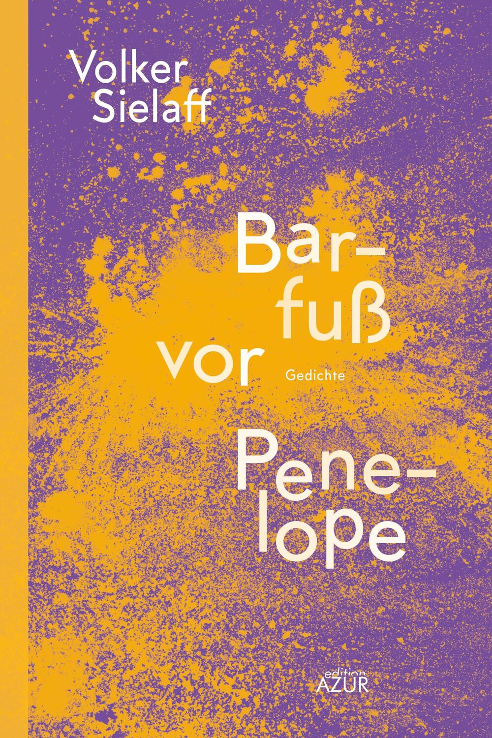 Cover: 9783942375450 | Barfuß vor Penelope | Volker Sielaff | Taschenbuch | Deutsch | 2020