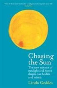 Cover: 9781781258330 | Chasing the Sun | Linda Geddes | Taschenbuch | Wellcome Collection