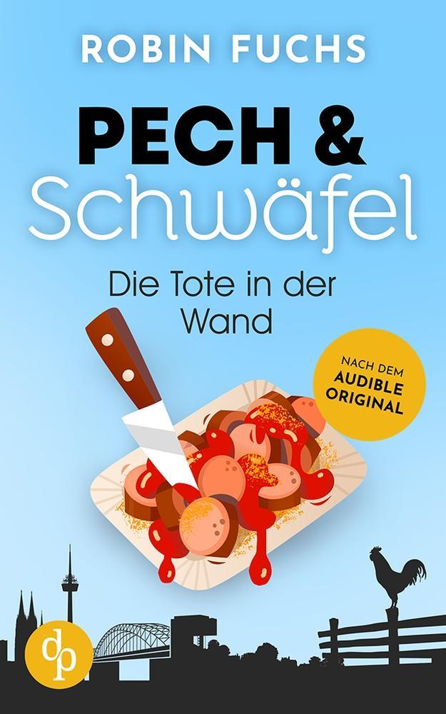 Cover: 9783987782909 | Die Tote in der Wand | Robin Fuchs | Taschenbuch | Pech und Schwäfel