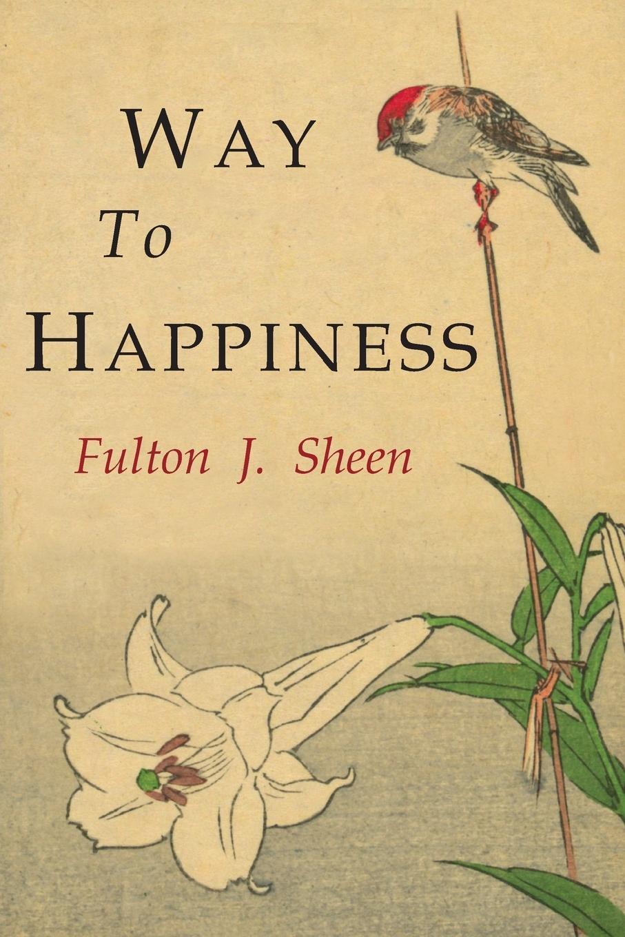 Cover: 9781684222346 | Way to Happiness | Fulton J. Sheen | Taschenbuch | Paperback | 2018