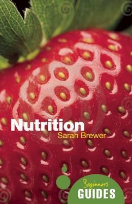 Cover: 9781851689248 | Nutrition | A Beginner's Guide | Sarah Brewer | Taschenbuch | Englisch