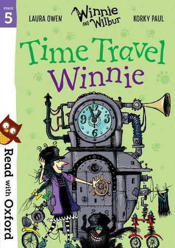 Cover: 9780192769169 | Read with Oxford: Stage 5: Winnie and Wilbur: Time Travel Winnie