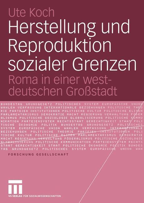 Cover: 9783531146515 | Herstellung und Reproduktion sozialer Grenzen | Ute Koch | Taschenbuch