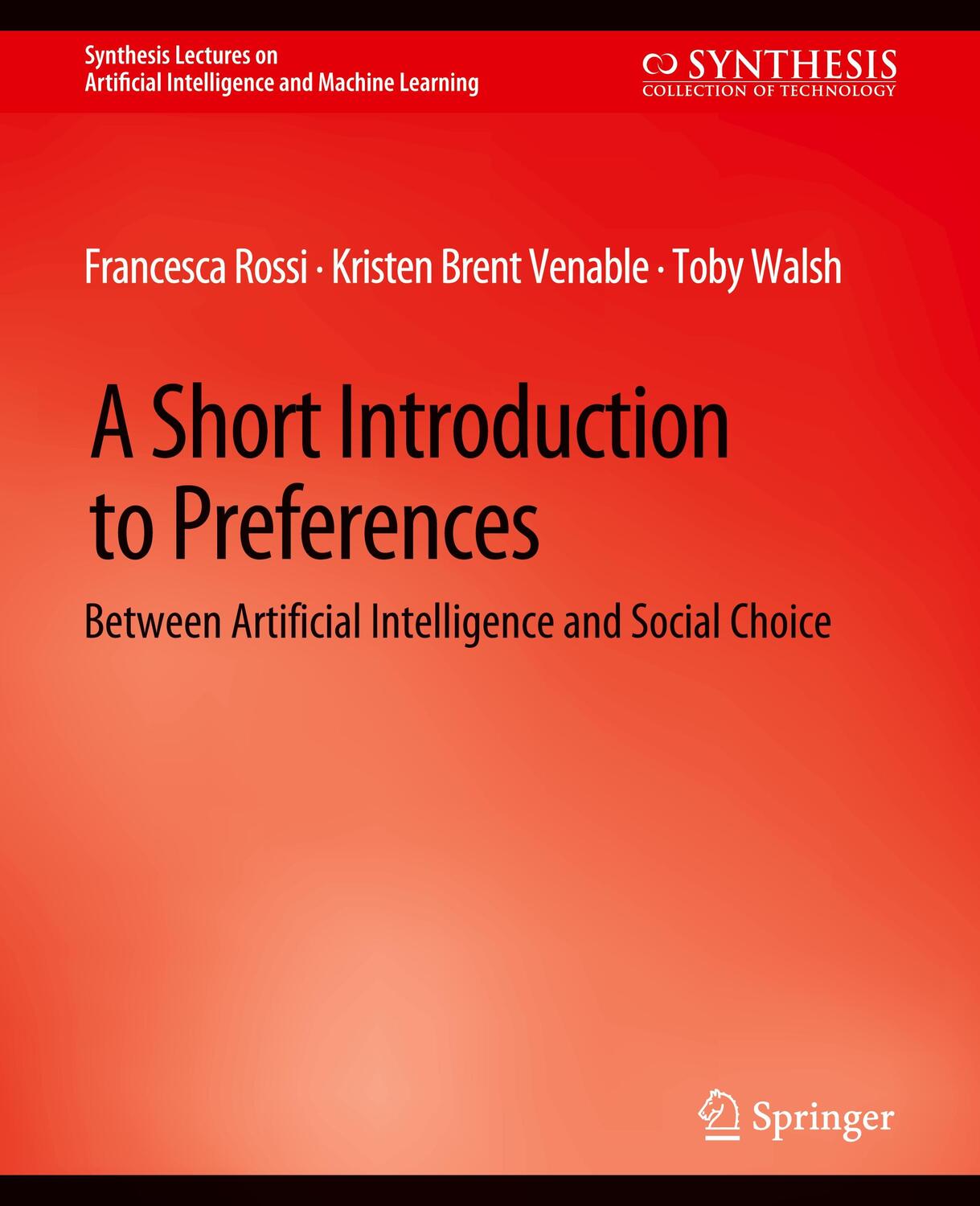 Cover: 9783031004285 | A Short Introduction to Preferences | Between AI and Social Choice | x