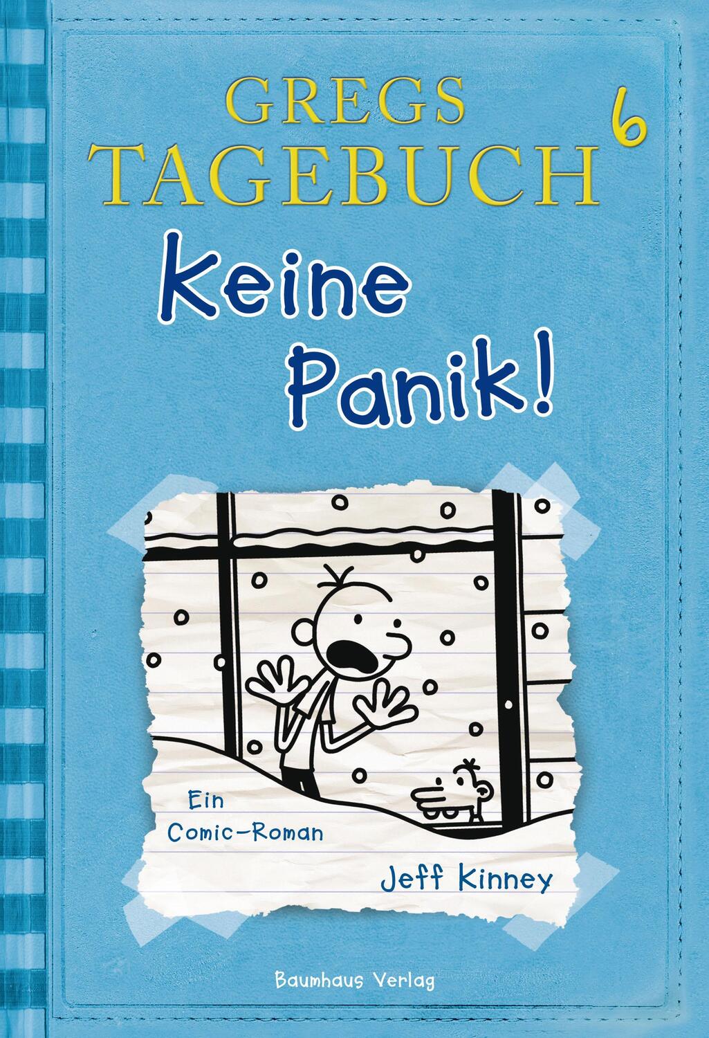 Cover: 9783833936371 | Gregs Tagebuch 06. Keine Panik! | Jeff Kinney | Buch | Gregs Tagebuch