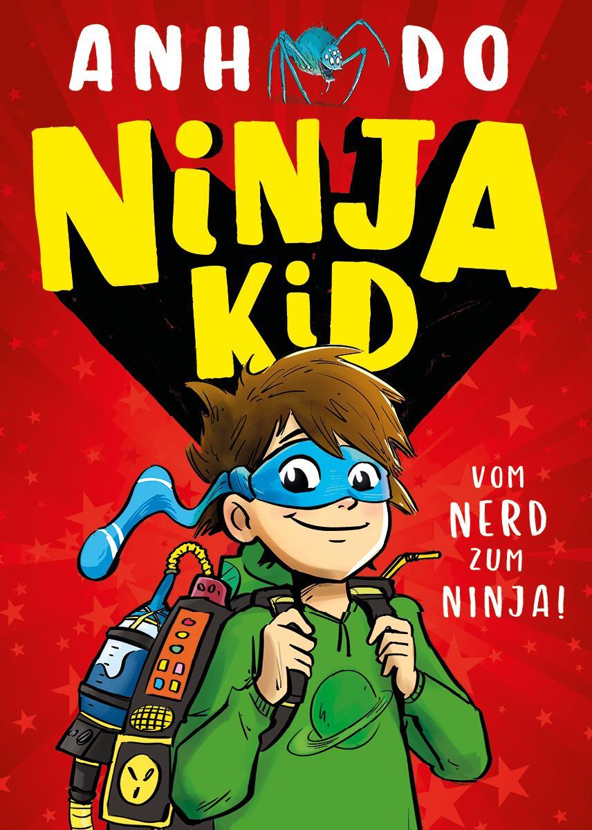 Cover: 9783985851669 | Ninja Kid, Bd. 1: Ninja Kid | Vom Nerd zum Ninja | Anh Do | Buch