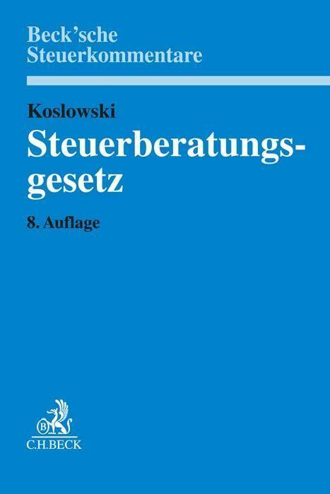 Cover: 9783406775505 | Steuerberatungsgesetz | mit Durchführungsverordnungen | Buch | Deutsch