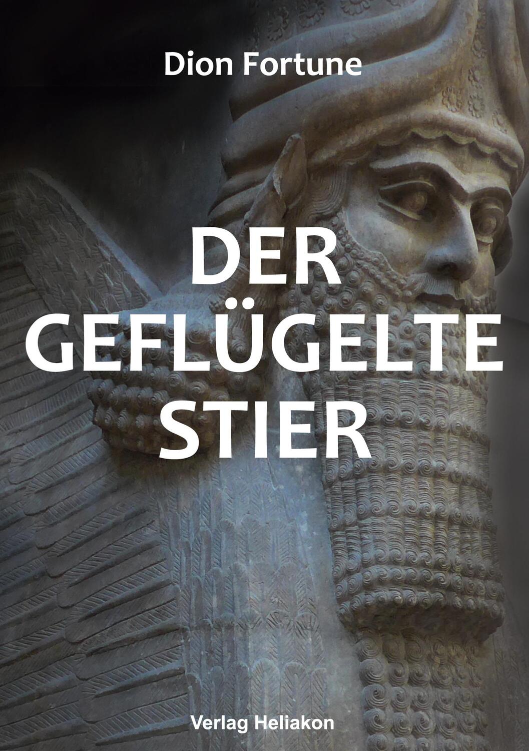 Cover: 9783949496578 | Der geflügelte Stier | Dion Fortune | Taschenbuch | Paperback | 296 S.