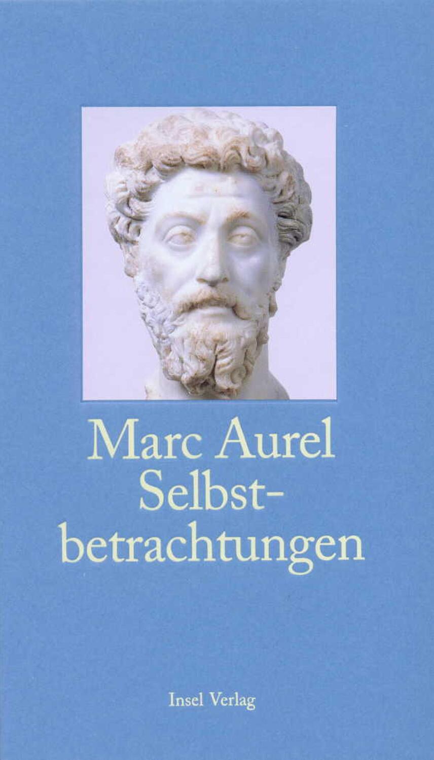 Cover: 9783458346760 | Selbstbetrachtungen | Marc Aurel | Taschenbuch | 201 S. | Deutsch