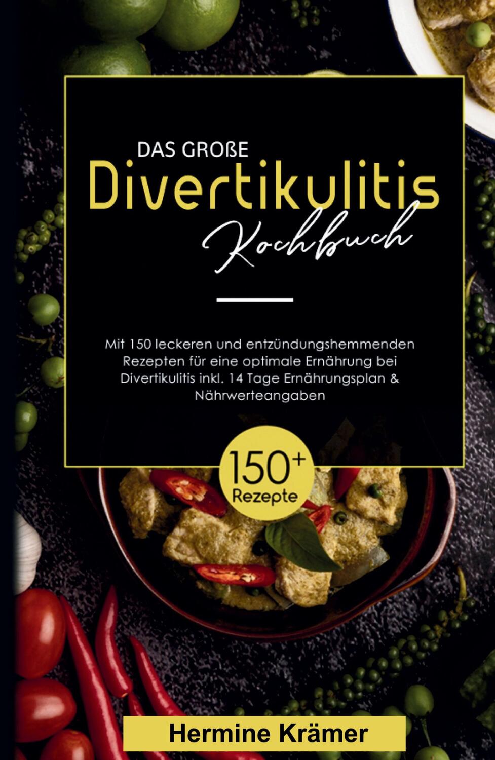 Cover: 9783347804371 | Das große Divertikulitis Kochbuch! Inklusive 14 Tage Ernährungsplan...