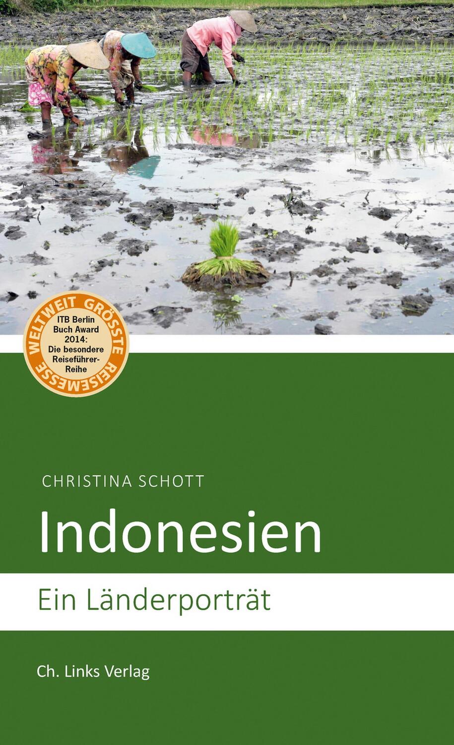 Cover: 9783861538233 | Indonesien | Ein Länderporträt | Christina Schott | Taschenbuch | 2015