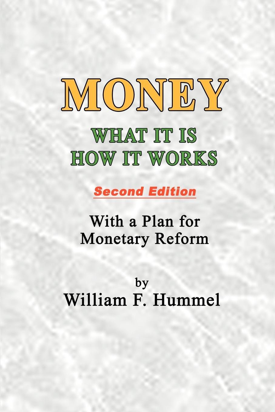 Cover: 9780595424153 | Money What it is How it works | Second Edition | William F Hummel
