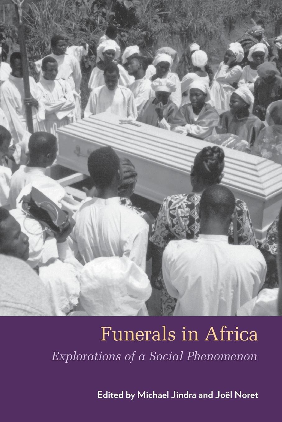 Cover: 9781782381280 | Funerals in Africa | Explorations of a Social Phenomenon | Joel Noret