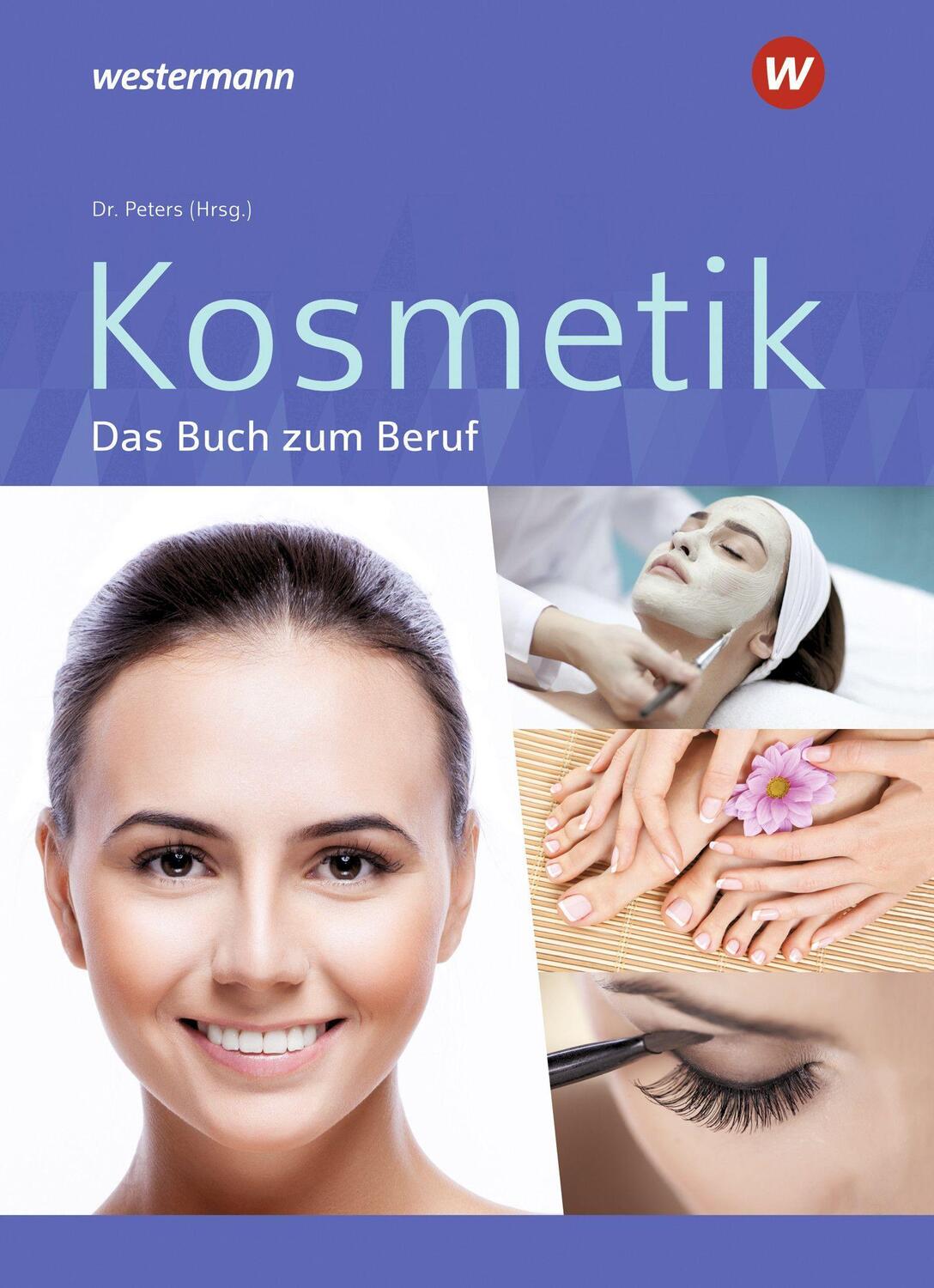 Cover: 9783427076018 | Kosmetik - Das Buch zum Beruf. Schülerband | Kuska (u. a.) | Buch