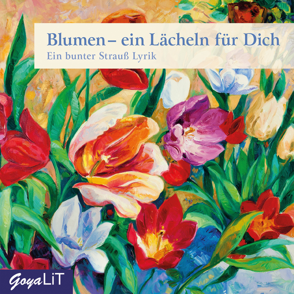 Cover: 9783833743184 | Blumen - ein Lächeln für Dich. Ein Strauß Lyrik, Audio-CD | Audio-CD