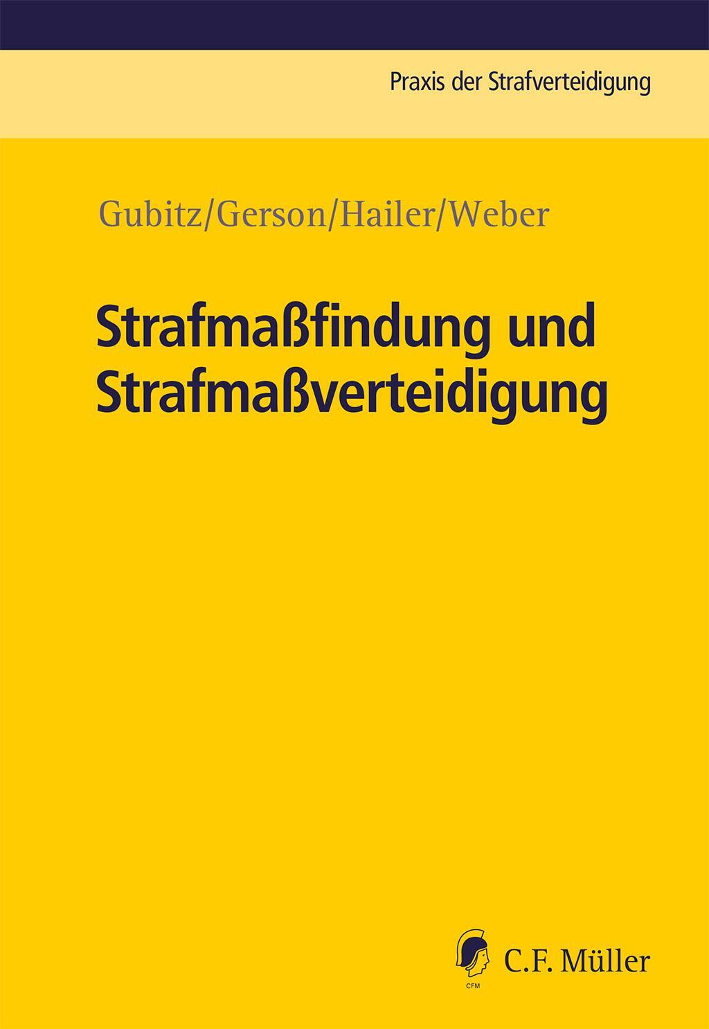 Cover: 9783811454644 | Strafmaßfindung und Strafmaßverteidigung | Michael Gubitz (u. a.)