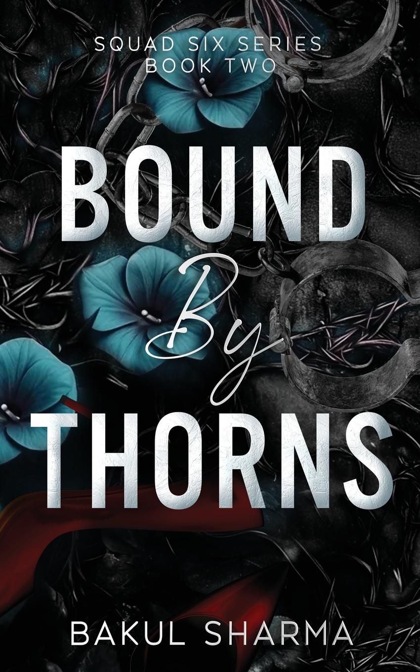 Cover: 9781068993855 | Bound by Thorns | Bakul Sharma | Taschenbuch | Englisch | 2025