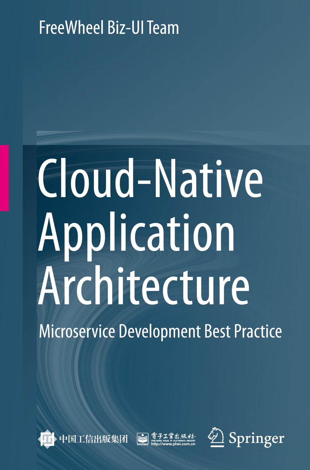 Cover: 9789811997815 | Cloud-Native Application Architecture | Freewheel Biz-Ui Team | Buch