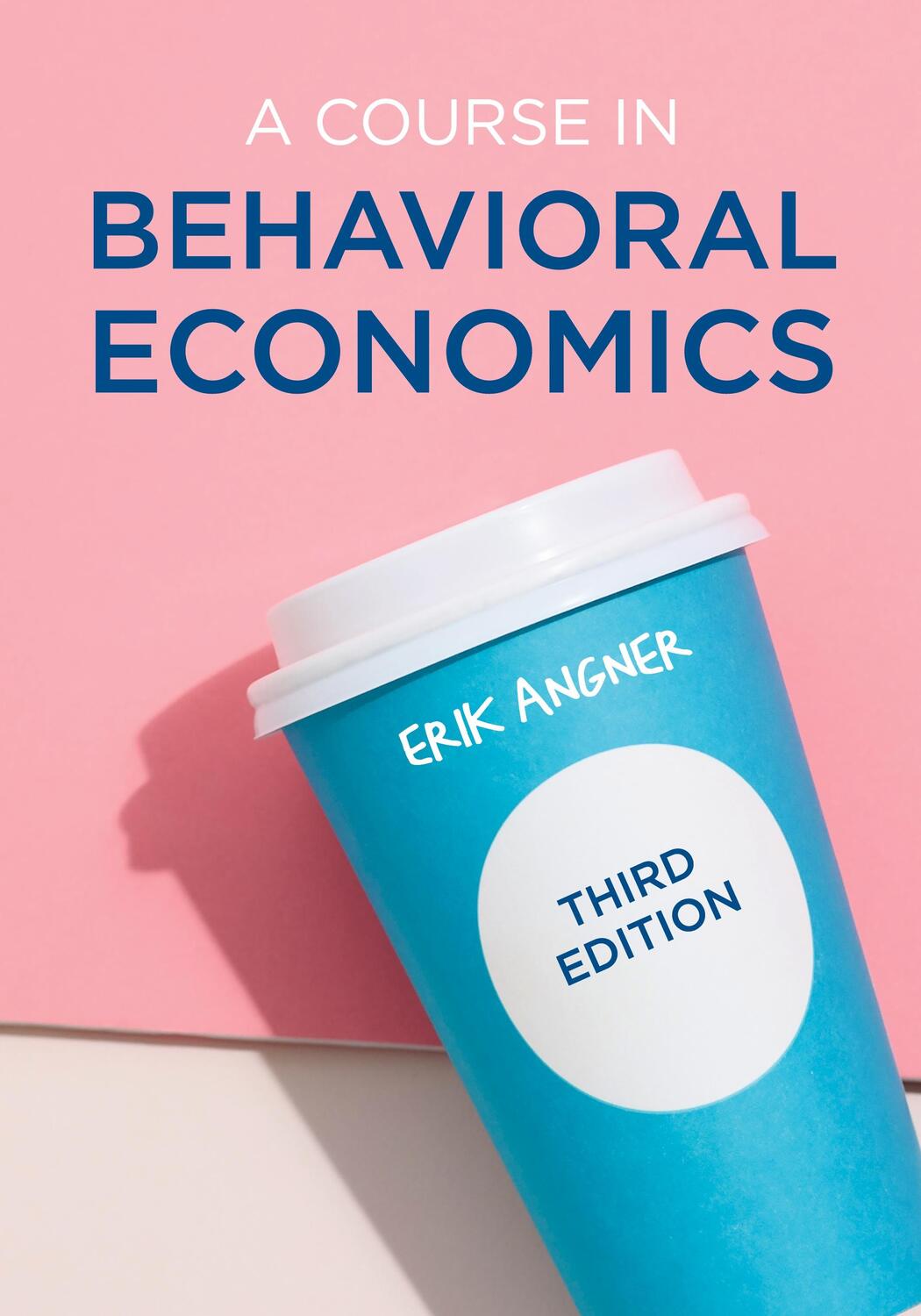 Cover: 9781352010800 | A Course in Behavioral Economics | Erik Angner | Taschenbuch | 2020