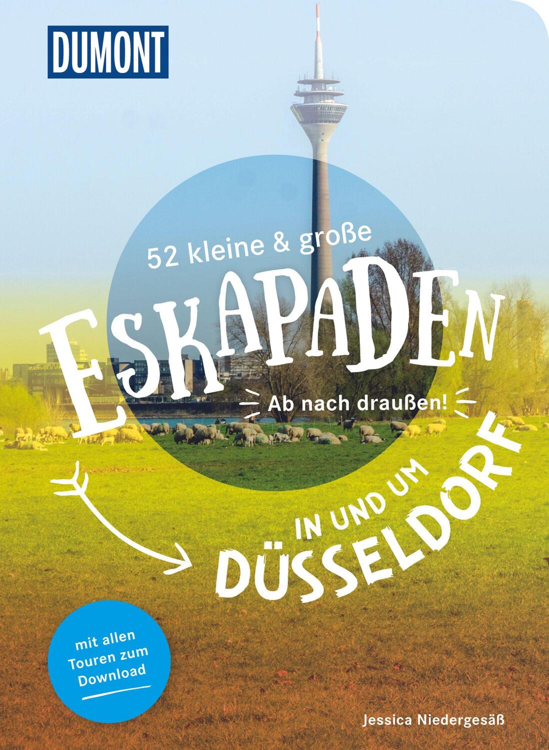 Cover: 9783616110141 | 52 kleine & große Eskapaden in und um Düsseldorf | Ab nach draußen!