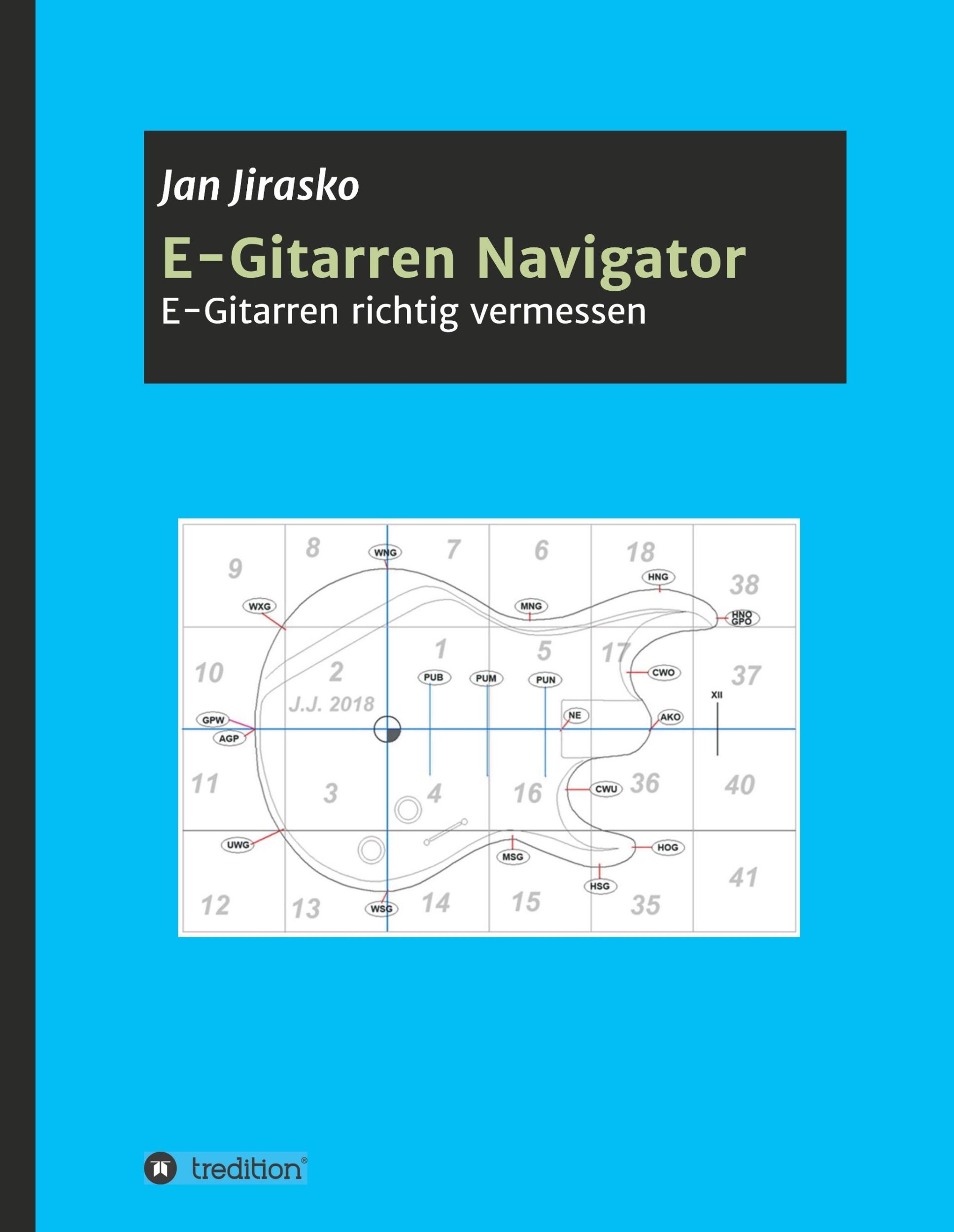 Cover: 9783746952635 | E-Gitarren Navigator | E-Gitarre richtig ausmessen | Jan Jirasko