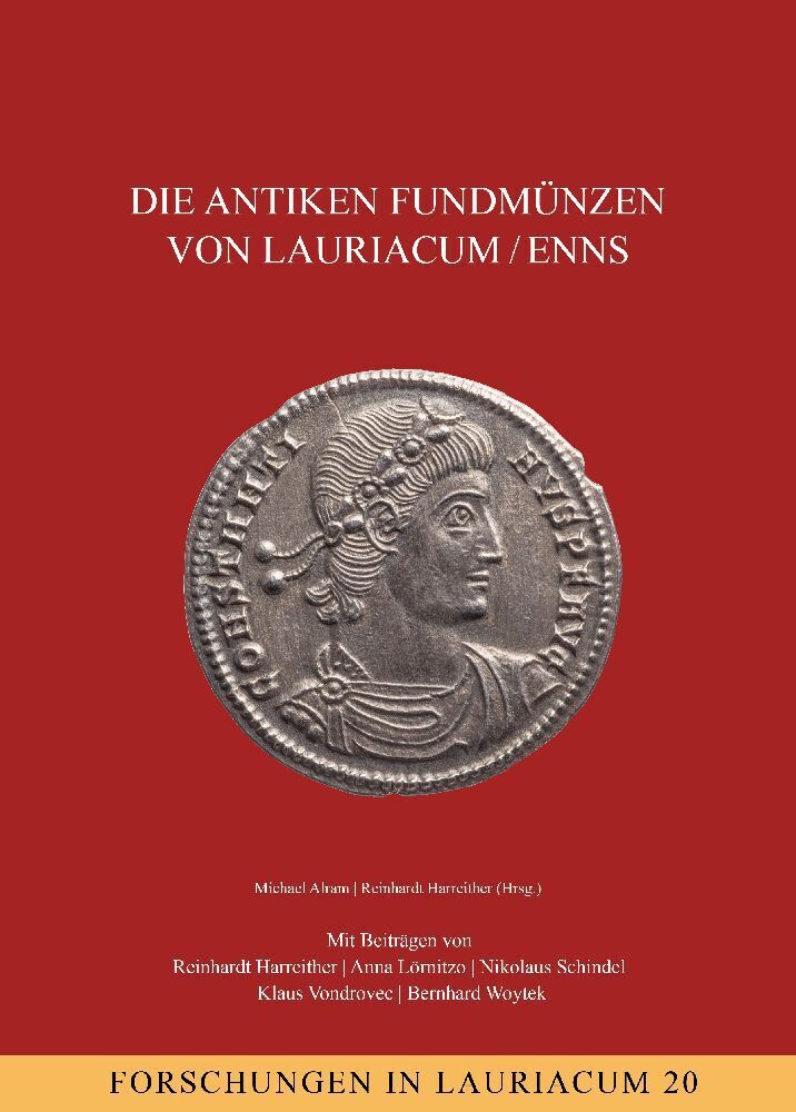 Cover: 9783700189114 | Die antiken Fundmünzen von Lauriacum/Enns | Michael Alram (u. a.)