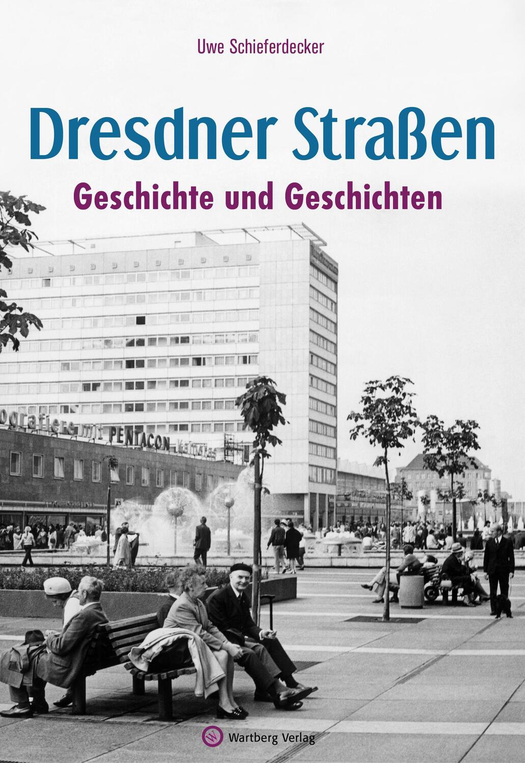 Cover: 9783831335510 | Dresdner Straßen | Geschichte und Geschichten | Uwe Schieferdecker