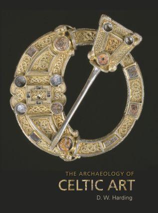 Cover: 9780415428668 | The Archaeology of Celtic Art | D W Harding | Taschenbuch | Englisch