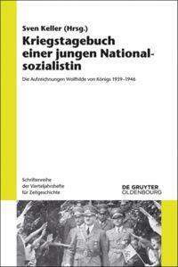 Cover: 9783110404852 | Kriegstagebuch einer jungen Nationalsozialistin | Sven Keller | Buch