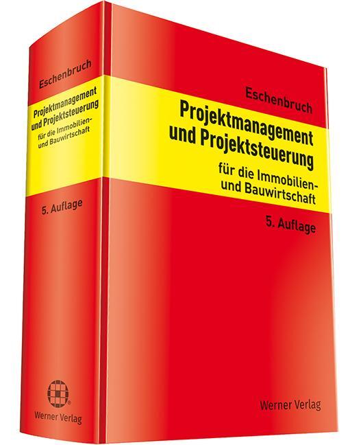 Cover: 9783804152991 | Projektmanagement und Projektsteuerung | Klaus Eschenbruch | Buch