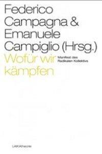 Cover: 9783942281515 | Wofür wir kämpfen - Manifest des Radikalen Kollektivs | Deutsch | 2013