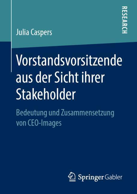 Cover: 9783658261764 | Vorstandsvorsitzende aus der Sicht ihrer Stakeholder | Julia Caspers