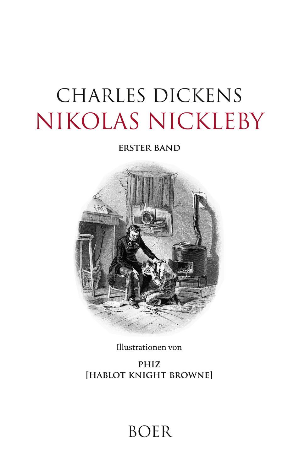 Cover: 9783947618606 | Nikolas Nickleby Band 1 | Illustrationen von Phiz | Charles Dickens
