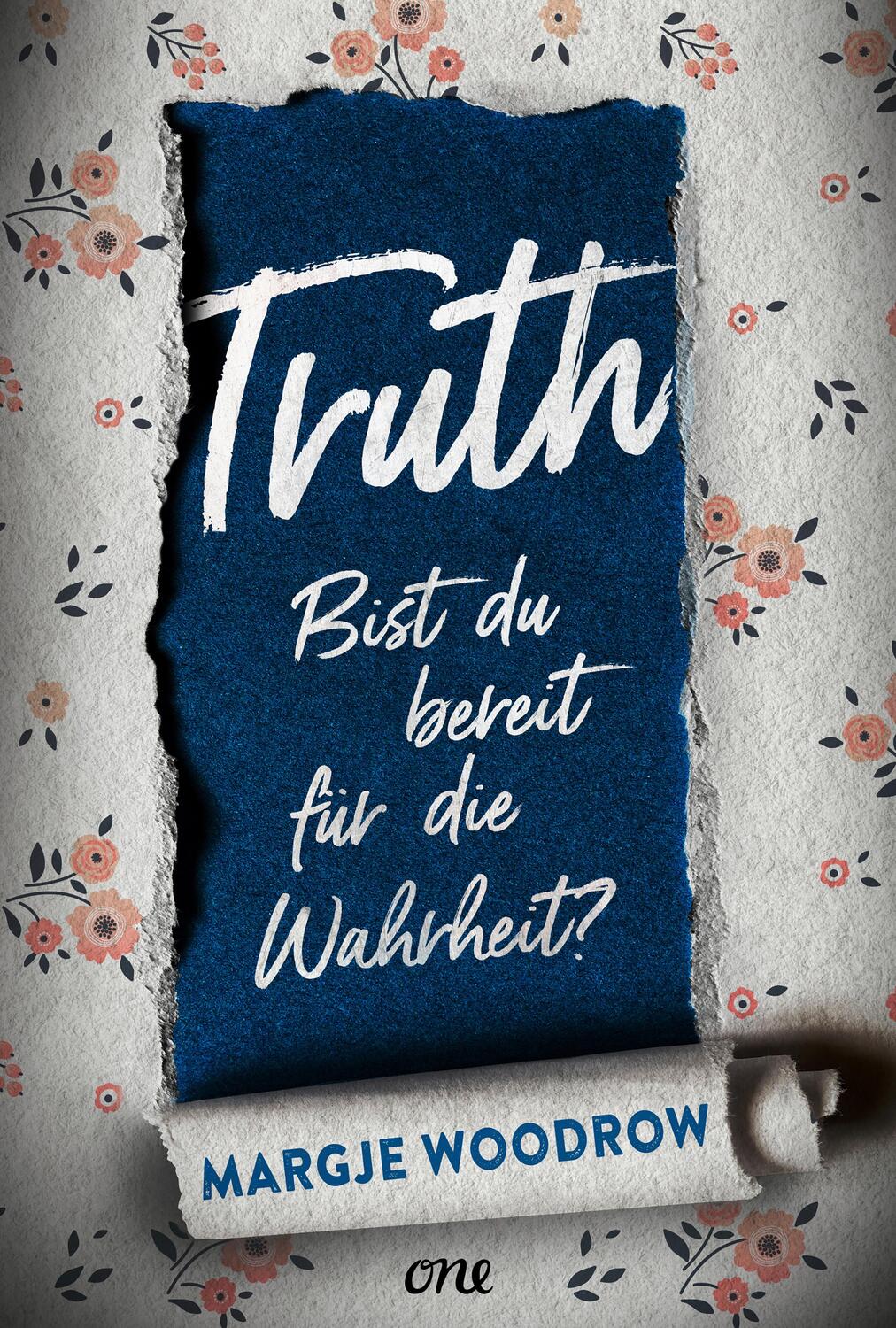 Cover: 9783846601464 | Truth - Bist du bereit für die Wahrheit? | Margje Woodrow | Buch | ONE