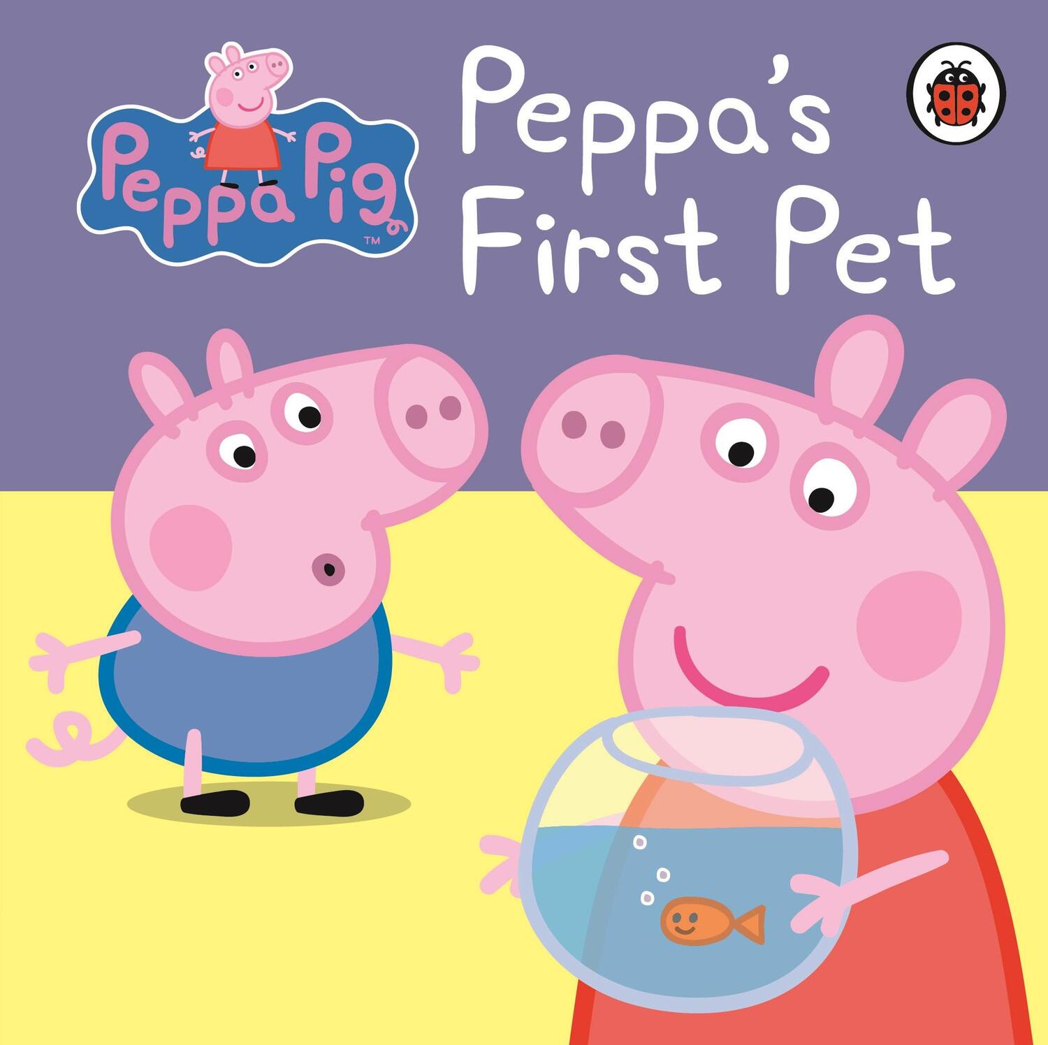 Cover: 9781409308638 | Peppa Pig: Peppa's First Pet: My First Storybook | Peppa Pig | Buch
