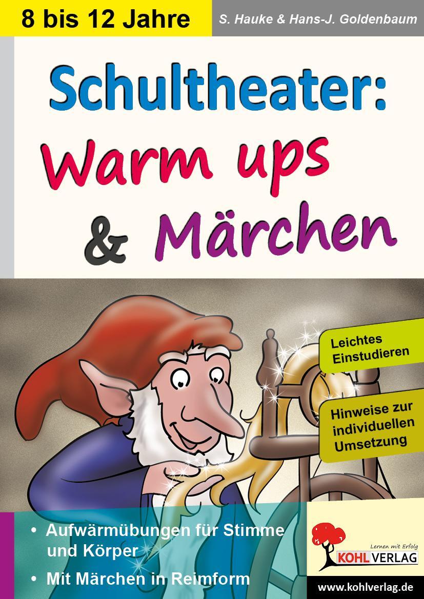 Cover: 9783960403753 | Schultheater: Warm ups und Märchen | Sabine Hauke (u. a.) | Buch