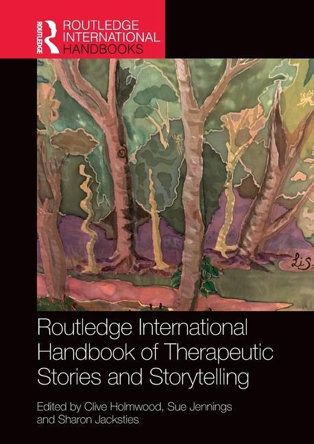 Cover: 9781032196343 | Routledge International Handbook of Therapeutic Stories and...